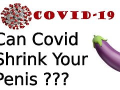 Can covid shrink your Penis